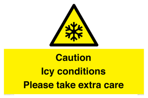 Caution Icy conditions please take extra care
